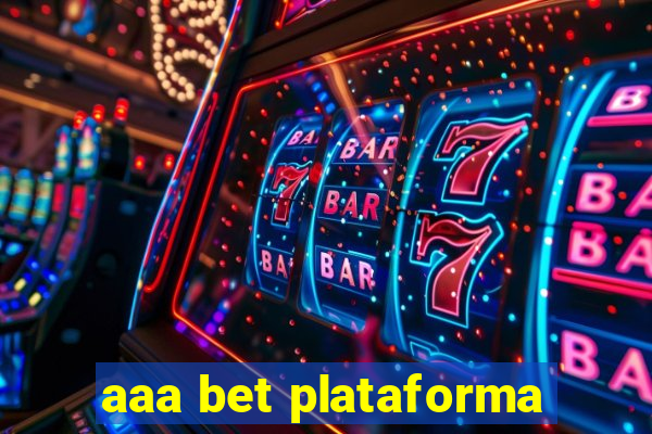 aaa bet plataforma